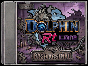 Dolphin_RtCore_Flavour2_BashArsenal_Boxart